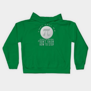 They Call Me Pi (neutral) Kids Hoodie